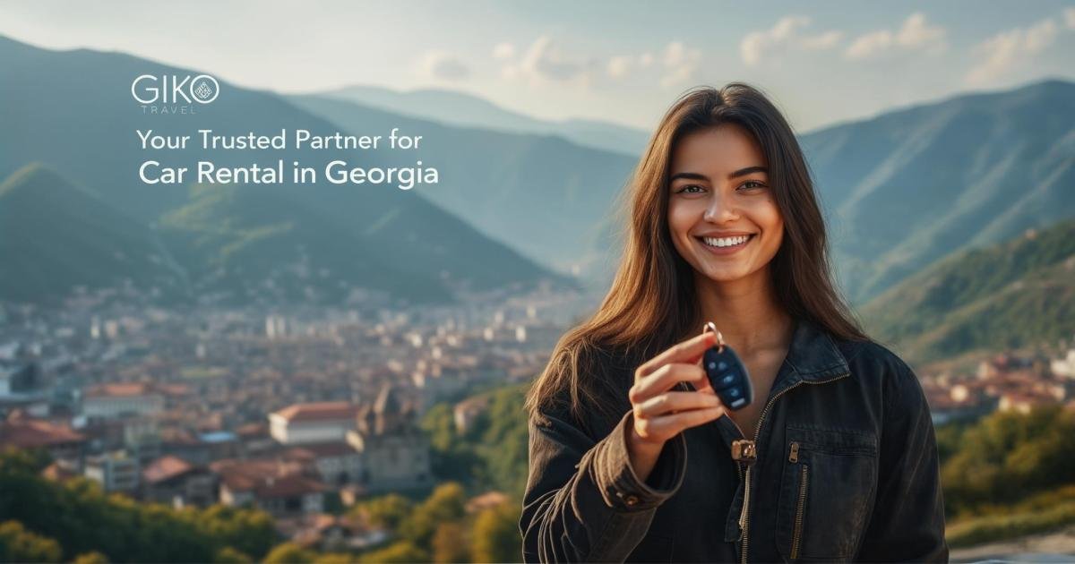 GIKO Travel: Your Trusted Partner for Car Rental in Georgia